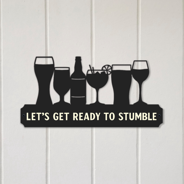 'Let's get ready to stumble' Large Drinks Wall Art