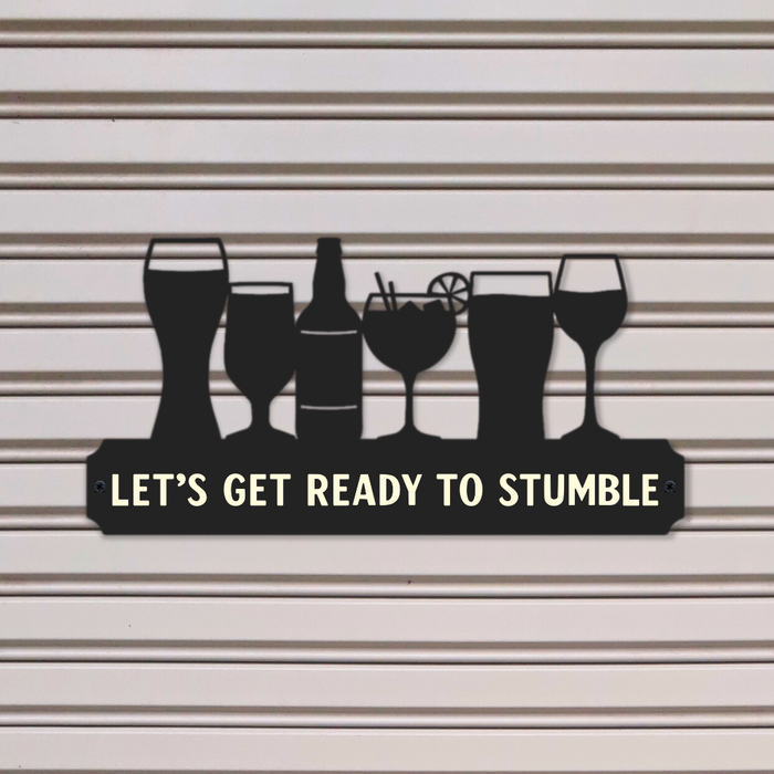 'Let's get ready to stumble' Large Drinks Wall Art