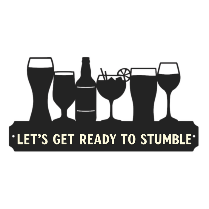 'Let's get ready to stumble' Large Drinks Wall Art