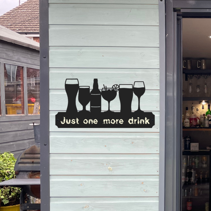 'Just one more drink' Large Drinks Wall Art