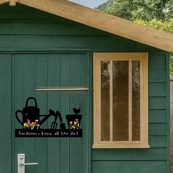 'Gardeners know all the dirt' Large Garden Wall Art