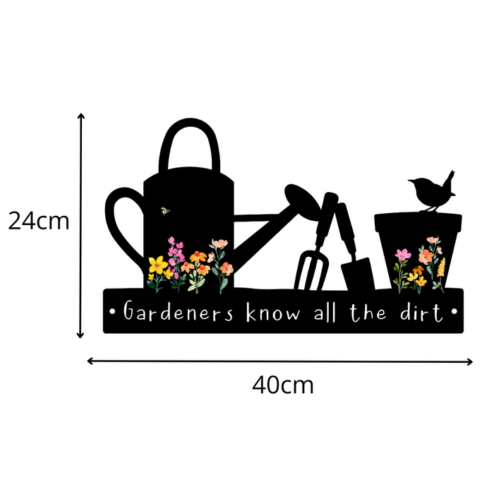 'Gardeners know all the dirt' Large Garden Wall Art