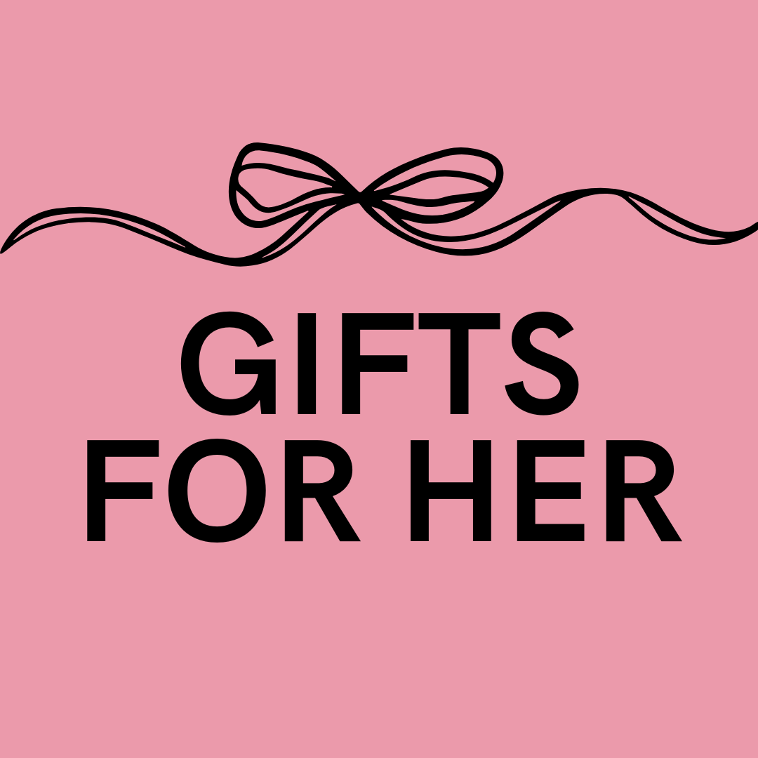 Gift Ideas for Her